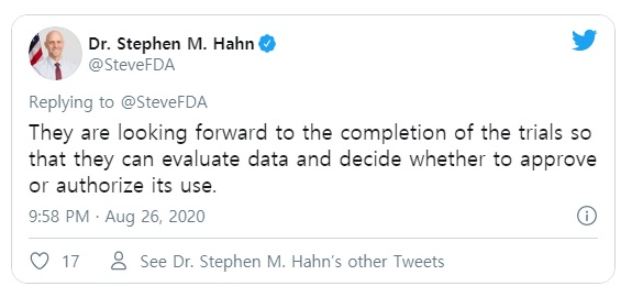 스티븐 한 미국 식품의약국(FDA) 국장이 평가할 임상 데이터가 나오면 코로나19백신을 신속 심사해 승인할 용의가 있다고 밝힌 트위터 내용